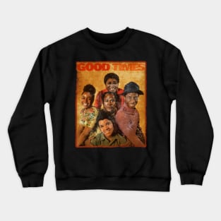 Good Times 2 Crewneck Sweatshirt